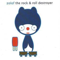 Zolof The Rock And Roll Destroyer : The Popsicle